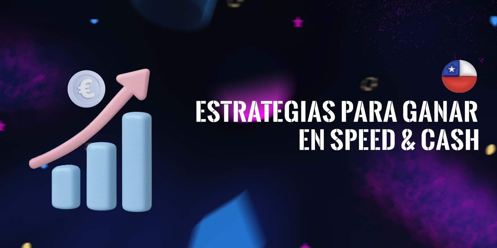 Estrategias y consejos para ganar en Speed & Cash.